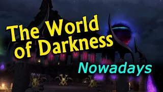 FFXIV The World of Darkness Nowadays