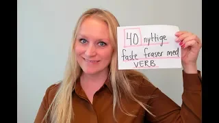 Video 715 40 faste fraser med verb