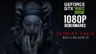 Nvidia GTX 1660 Super Senua’s Saga Hellblade 2 | 1080p Gameplay Benchmarks