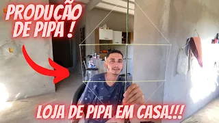 PRODUÇÃO DE PIPA DO (0) / loja de pipa em casa!!!