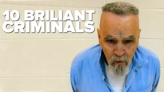 10 Most BRILLIANT CRIMINALS
