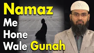 Namaz Ke Mamle Me Wo Gunah Jinhe Mamuli Samajh Liya Gaya Hai By @AdvFaizSyedOfficial