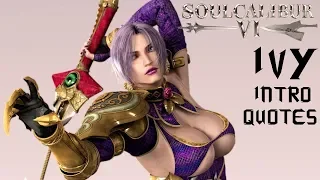 SOULCALIBUR VI - ALL IVY VALENTINE INTRO & QUOTES WITH MOST CHARACTERS