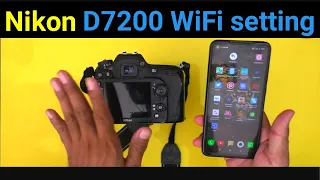 d7200 wifi transfer | nikon d7200 wifi setup | camera settings