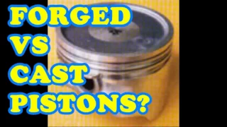 FORGED VS CAST PISTONS OVERVIEW!