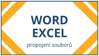 Word a Excel - propojení souborů