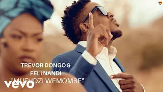 Trevor Dongo, Feli Nandi - Mufudzi Wemombe (Official Video)