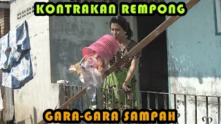 GARA- GARA SAMPAH || KONTRAKAN REMPONG EPISODE 338