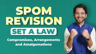 Compromise, Arrangement and Amalgamation | Superfast Revision | Amended for May 23 & Nov 23 | CAA