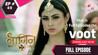 Naagin - Season 2 | नागिन | Episode 49