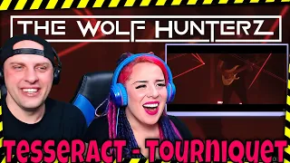 TesseracT - Tourniquet (P O R T A L S) THE WOLF HUNTERZ Reactions