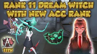 #47 11th Yidhra With New S Acc Rank Looks so Perfect | Identity V | 第五人格 | アイデンティティV | Dream Witch