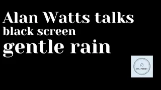 Alan watts - relativity and reincarnation - dark screen rain