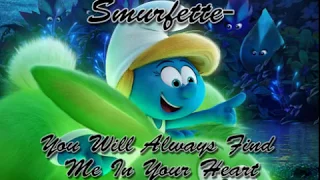 Smurfette - You Will Always Find Me In Your Heart