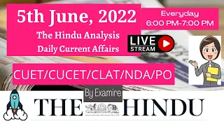 The Hindu Analysis 5th June 2022 Current Affairs CUET/CLAT/NDA/CUCET/BA/BBA/LLB Entrance Exams