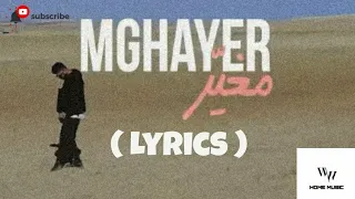 ElGrandeToto - Mghayer 🎵 ( Lyrics/paroles Video)