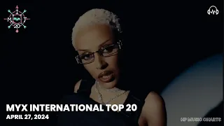 MYX International Top 20 - April 27, 2024