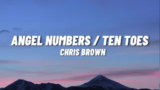 Chris Brown - Angel Numbers/Ten Toes (Lyrics)