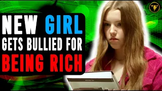 New Girl Gets Bullied For Being Rich, Then This Happens.