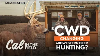 Is CWD Changing Midwestern Deer Hunting? | S3E04 | Cal in the Field