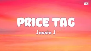 Price Tag - Jessie J (lyrics/vietsub)
