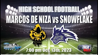 MARCOS DE NIZA vs SNOWFLAKE High School Football Full Game