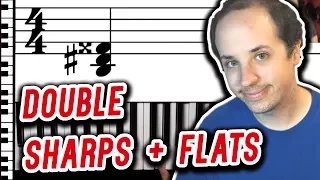 What is the Deal With Double Sharps and Flats?