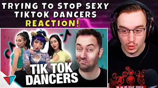 Trying to Stop the Sexy TikTok Dancers REACTION!