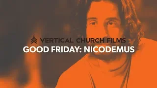 Good Friday: Nicodemus (2015)