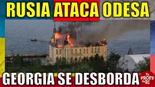 ÚLTIMA HORA: #RUSIA AT4C4 ODESA CON FUERZA. #GEORGIA SE DESBORDA