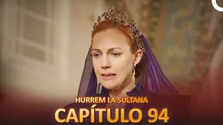 Hurrem La Sultana Capitulo 94 (Versión Larga)
