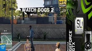 Watch Dogs 2 Ultra Settings HD Textures 1440p | GTX 1080 SLI | i7 5960X 4.5GHz