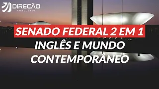 Senado Federal 2 em 1: Inglês e Mundo Contemporâneo | AO VIVO