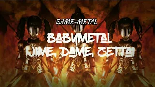 Ijime, Dame, Zettai - Babymetal (KARAOKE :3) | Same-Metal