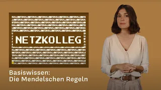 Netzkolleg Basiswissen –Mendelsche Regeln (Grundlagen der Biologie)