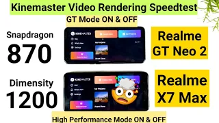 Realme X7 Max vs Realme GT Neo 2 Kinemaster Video rendering speedtest Shocking results 😱😯🔥