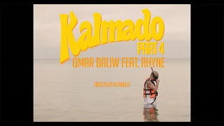 OMAR BALIW - KALMADO PART 4 Feat. RHYNE (Official Music Video)