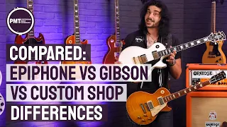 Epiphone vs Gibson vs Custom Shop Guitars - What's The Difference? What Are You Actually Paying For?