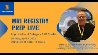 Pulse Radiology MRI Live Registry Prep - April 3, 2022