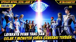 Gelar 7 Monster Shrek Layaknya Generasi TANG SAN 🔥 - SOUL LAND 2 DONGHUA 73