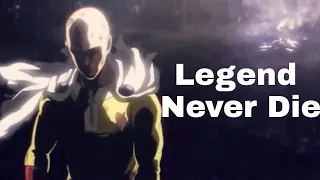 Legend Never Die Ft.Saitama | One Man Punch |「AMV」