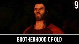 Skyrim Mods: The Brotherhood of Old - Part 9