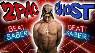 Ghost | 2pac | Beat Saber