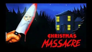 Christmas Massacre / Leaving The Area / (creepy ost).
