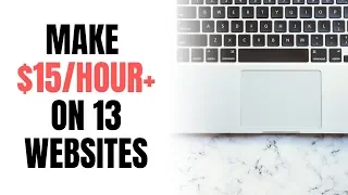 13 Websites That Pay You $15 per Hour Online in 2019