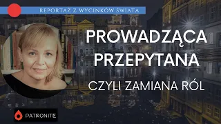 Prowadząca przepytana - czyli rodzinowa zamiana ról. #385