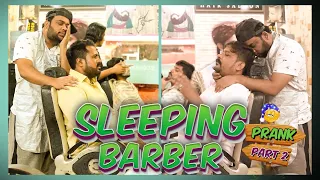 | Sleeping Barber Prank Part 2 | By Nadir Ali in | P4 Pakao | 2021