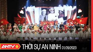 Thời sự an ninh ngày 1/9: Lễ kỷ niệm 78 năm Quốc khánh nước Cộng hoà Xã hội Chủ nghĩa Việt Nam| ANTV