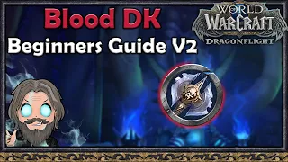 Beginner's Guide to Dragonflight Blood Death Knight v.2