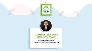 #acasasenzastress Paolo Brozacchiello - Le parole che fanno bene al cervello